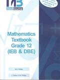 Grade 12 MindBourne Mathematics Textbook IEB/DBE ( Without Video License)