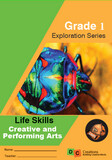 Grade 1 Exploration Series Life Skills Creative and Performing Arts 2024