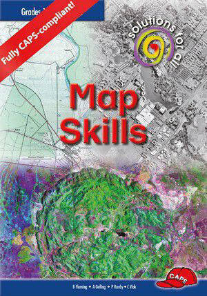 Grade 10 - 12 Solutions for All Map Skills