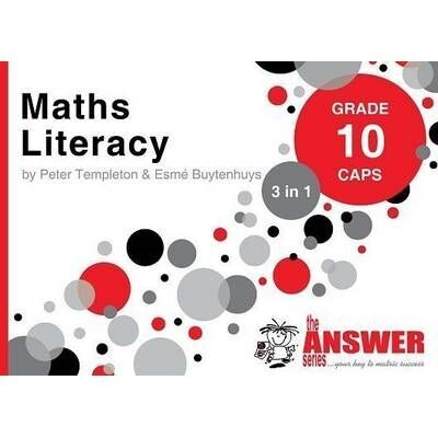 Grade 10 The Answer Series: Maths Literacy 3 in 1