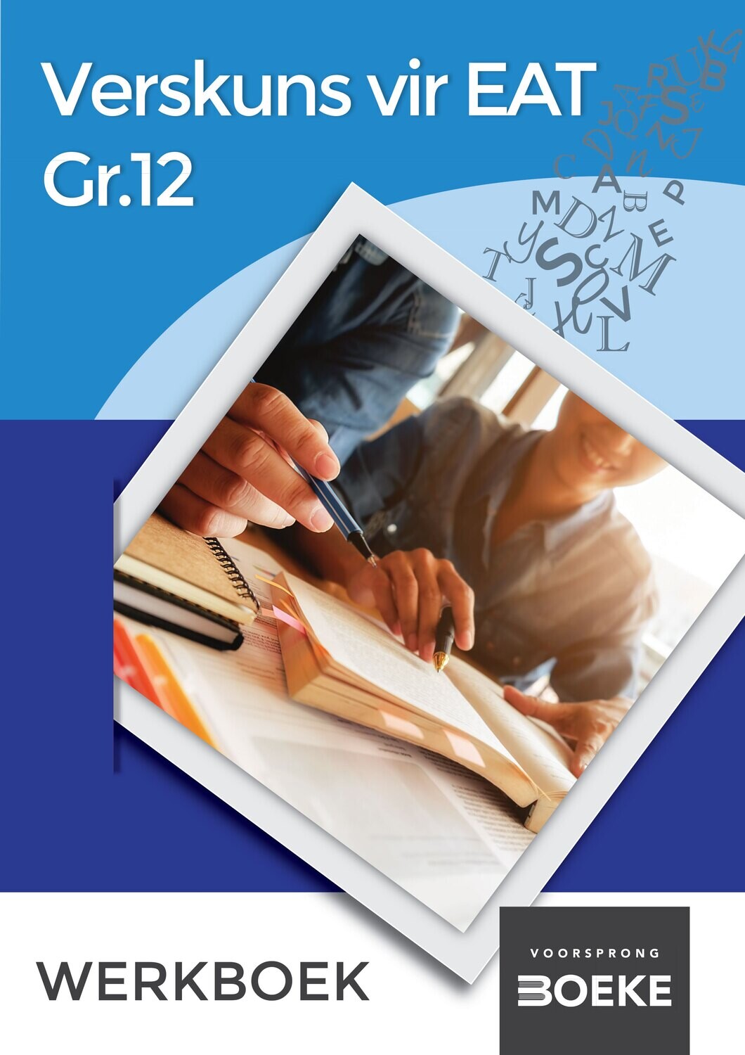 Grade 12 Verskuns vir EAT Werkboek