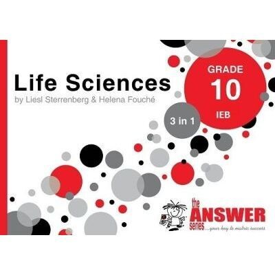 Grade 10 The Answer Series Gr 10 Life Science 3 in1