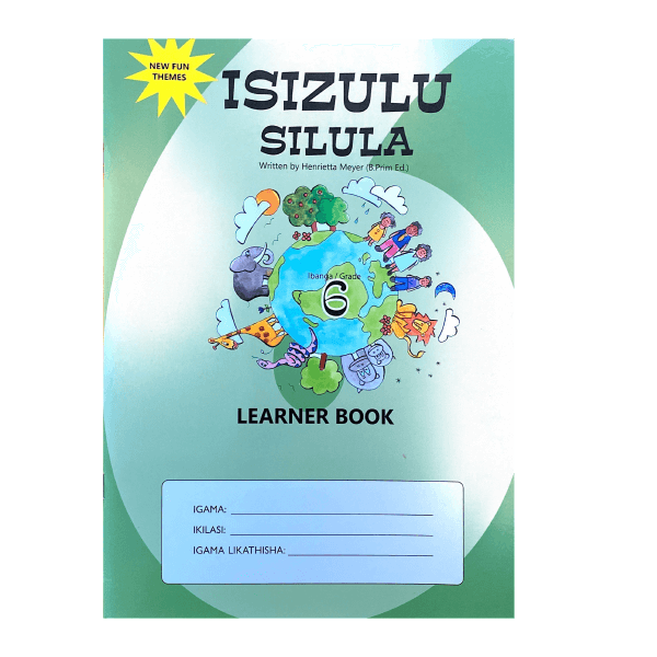 Grade 6 IsiZulu Silula Learner book