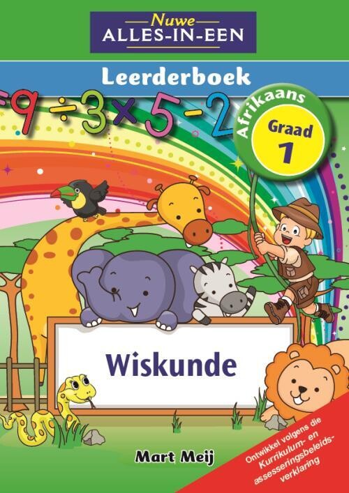 Graad 1 Nuwe Alles-In-Een Wiskunde Leerderboek