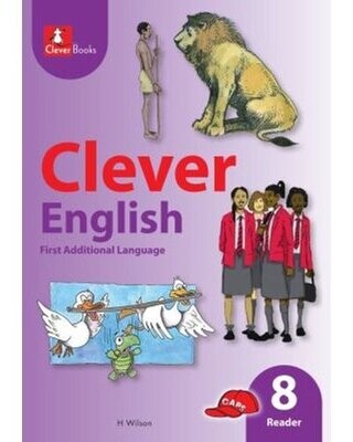 Grade 8 Clever English First Additional Language Core Reader