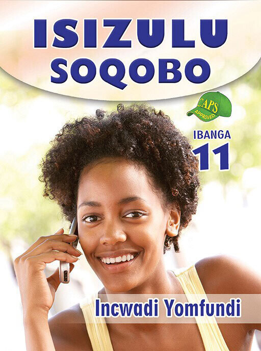 Ibanga 11 (Grade 11) IsiZulu Soqobo Incwadi Yomfundi
