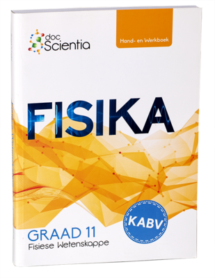 Graad 11 Fisika Hand-en Werkboek VOLKLEUR Graad 11 Fisika Hand-en Werkboek VOLKLEUR