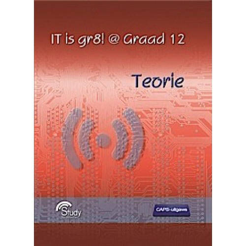 IT is gr8! @ Graad 12; Teorie