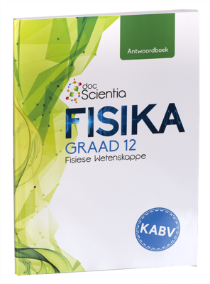 Graad 12 Fisika Antwoordboek