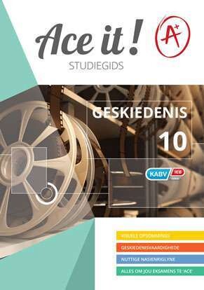 Graad 10 Ace It! Geskiedenis