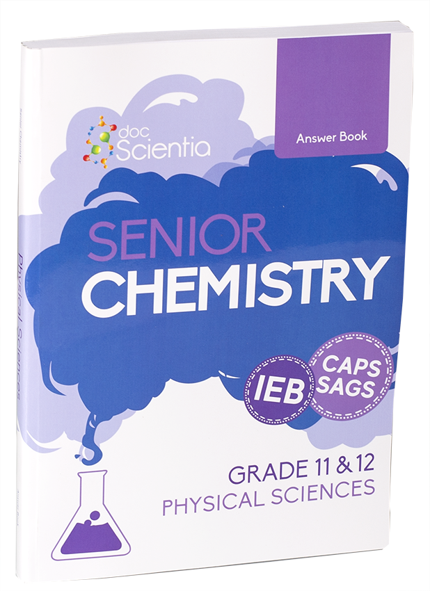 Grade 11 & 12 Docscientia IEB Senior Chemistry Answer Book