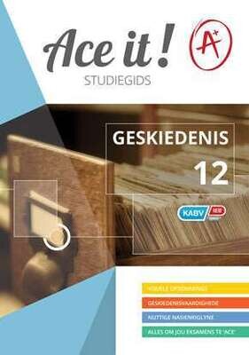 Graad 12 Ace It! Geskiedenis