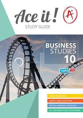 Grade 10 Ace It! Business Studies Study Guide