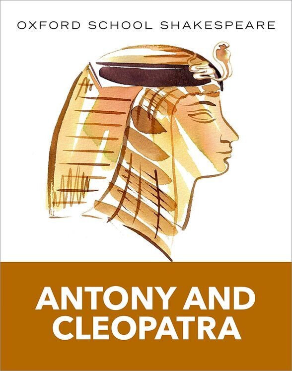Anthony & Cleopatra  (Oxford School Shakespeare)