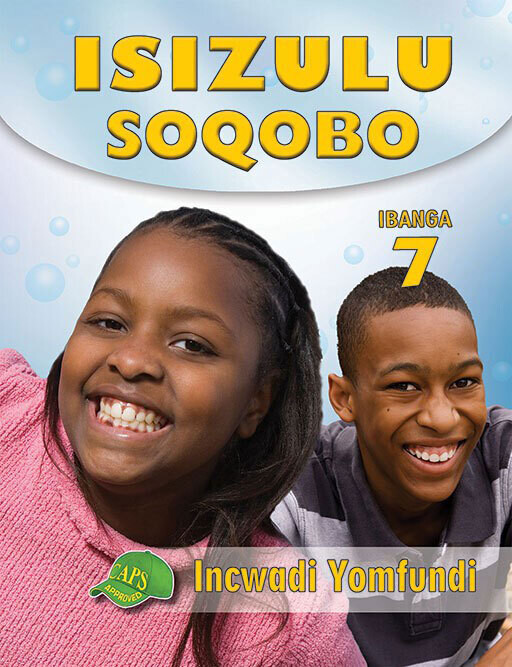 Grade 7 IsiZulu Soqobo Ibanga 7 Learner Book