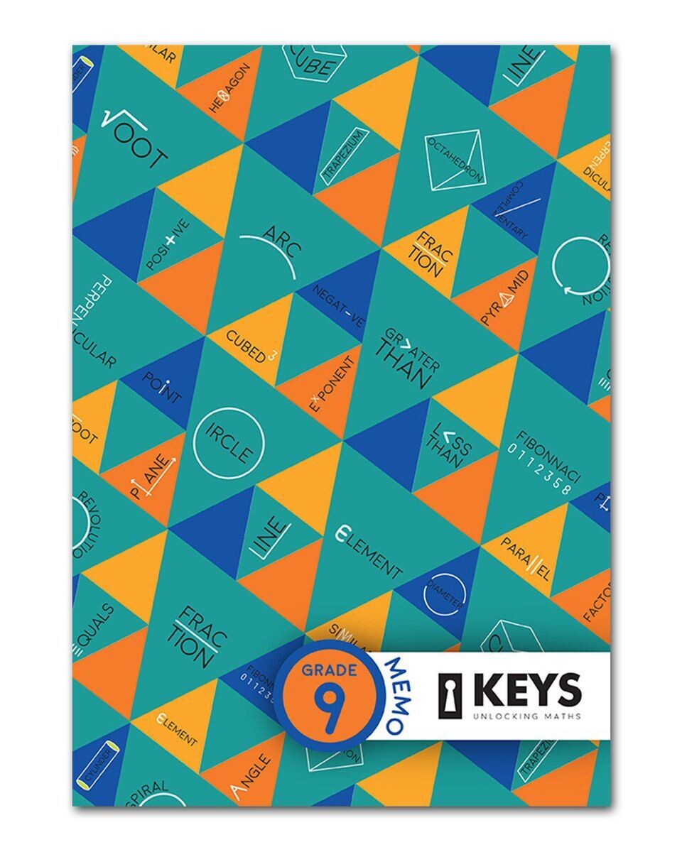 Grade 9 Keys: Unlocking Maths Gr 9 Memo