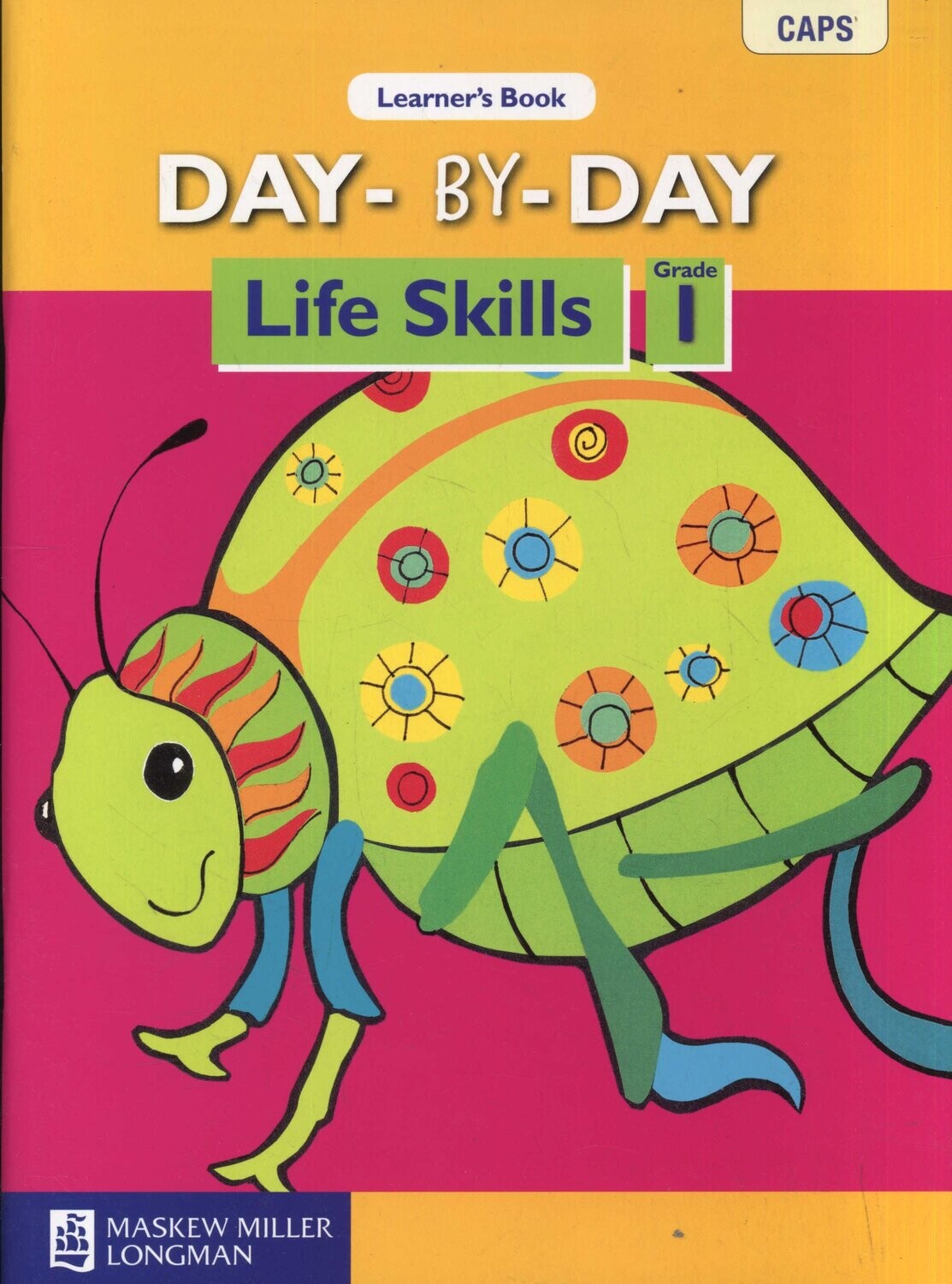 Day-by-day Life Skills Gr 1 Learner’s book