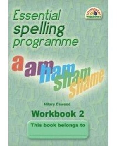Essential Spelling Programme Workbook 2