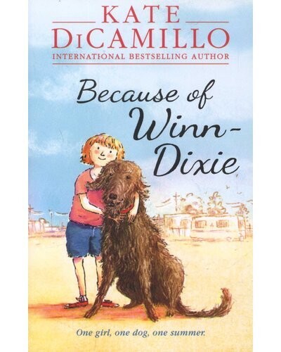 Because of Winn Dixie - Kate DiCamillo