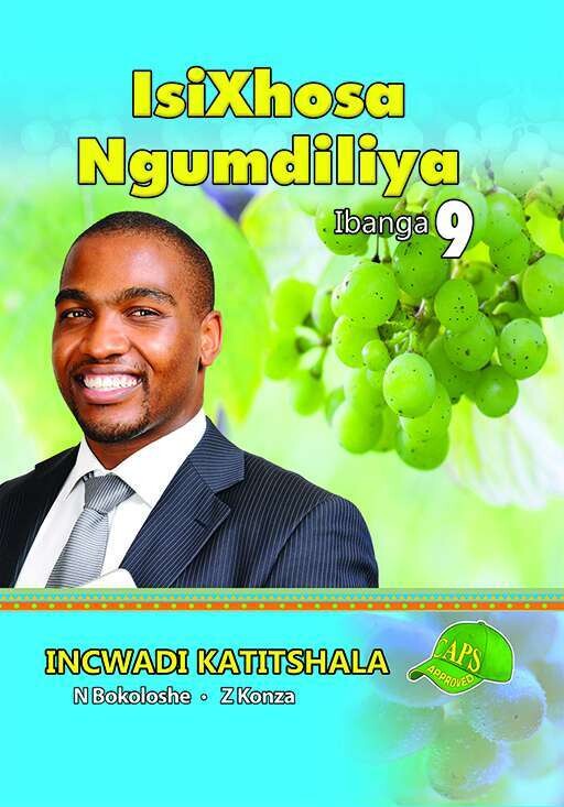 Grade 9 IsiXhosa Ngumdiliya Ibanga 9 Incwadi Katitshala