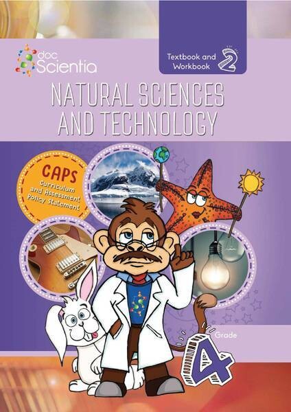 Grade 4 DocScientia Textbook and Workbook Book 2 Natural Sciences &amp; Technology COLOUR
