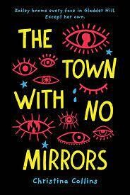 The Town with no mirrors by Christina Collins