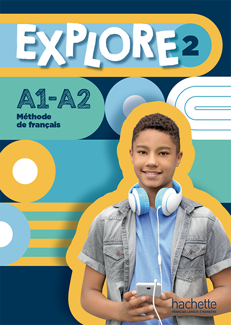 Explore 2 - Livre de l’élève