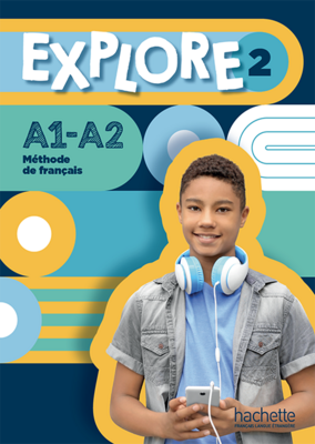Explore 2 - Livre de l’élève
