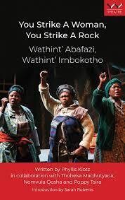 You Strike a Woman, You Strike a Rock - Vusisiswe Players