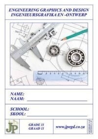 Grade 11 JPEGD Engineering Graphics &amp; Design Workbook (A3)