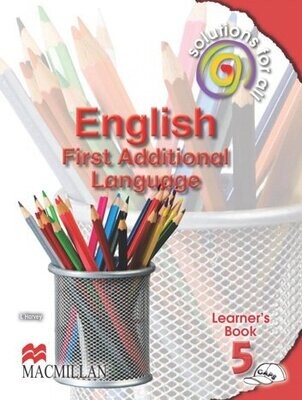 Grade 5 Solutions for All English FAL Learners Book