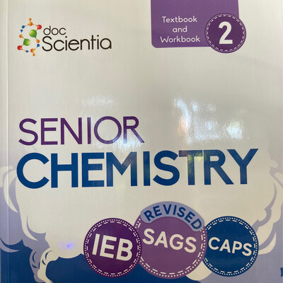 Grade 11&amp;12 DocScientia Chemistry Book 2 IEB (REVISED)