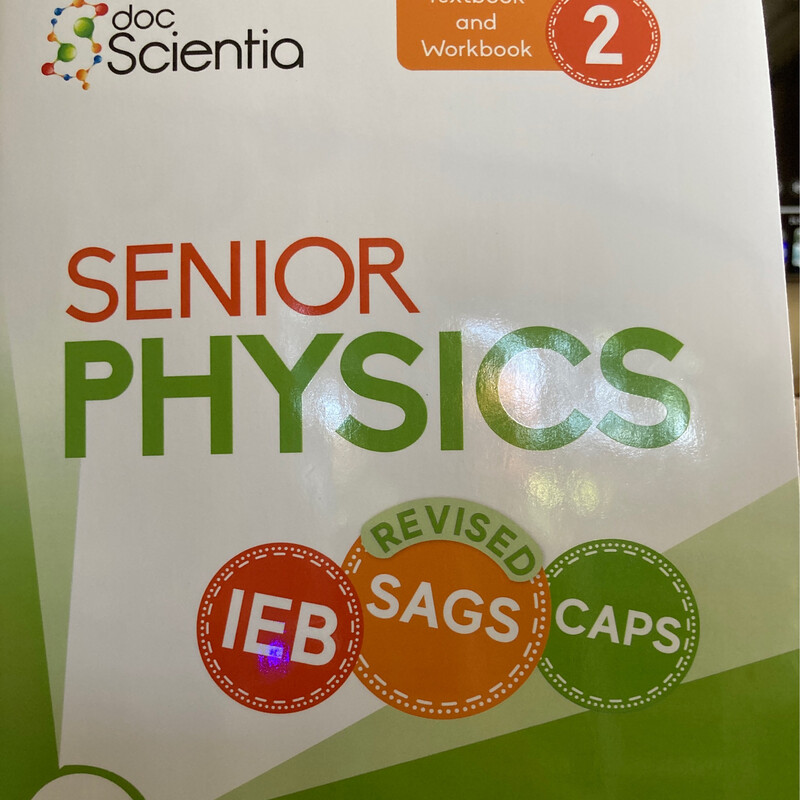 Grade 11&12 DocScientia Physics Book 2 IEB (REVISED)