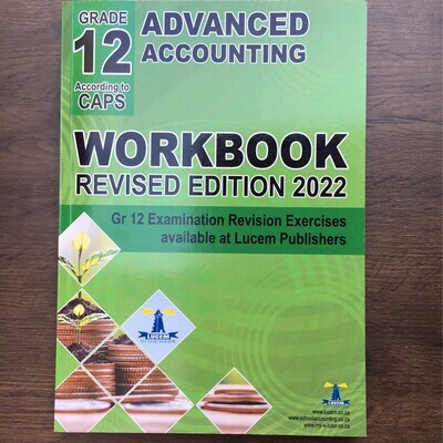 Grade 12 Lucem Advanced Accounting Workbook Revised Edition