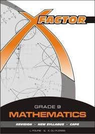 Grade 9 X-Factor Mathematics