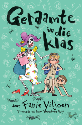Geraamte in die klas (nuwe uitgawe)
