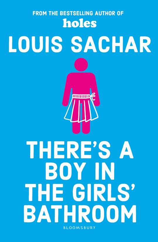 There’s a Boy in the Girl’s Bathroom - Louis Sachar