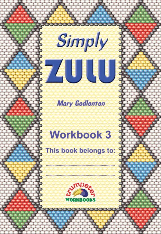 Simply Zulu Workbook 3 (Additional language)