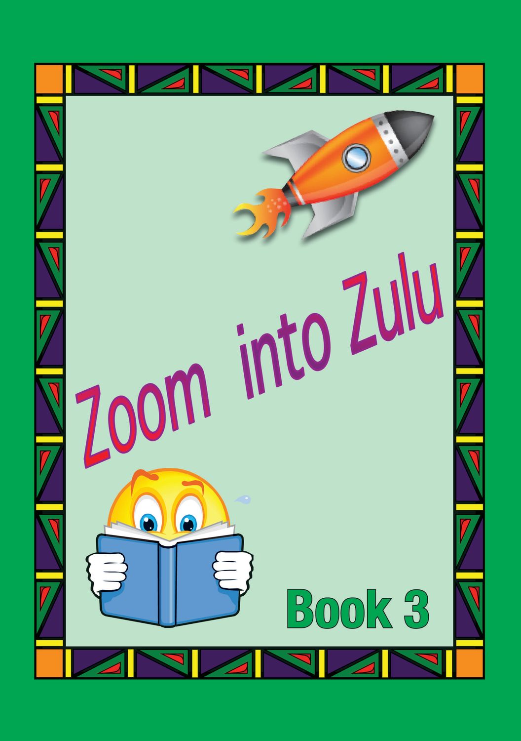 Zoom into Zulu book 3