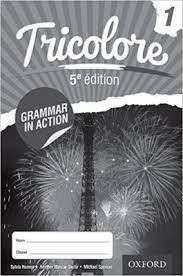 Tricolore Grammar in Action Workbook 1 (5’th Ed.)