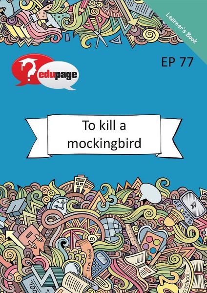 To Kill a Mockingbird Learner’s Book