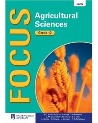 Focus Agricultural Sciences: Grade 10: Learner&#39;s Book