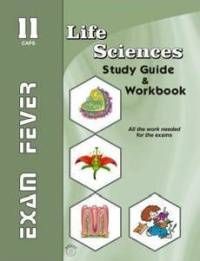 Grade 11 Exam Fever Life Sciences Study Guide &amp; Workbook