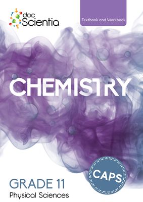 Doc Scientia Gr 11 Chemistry Textbook and Workbook Full Colour