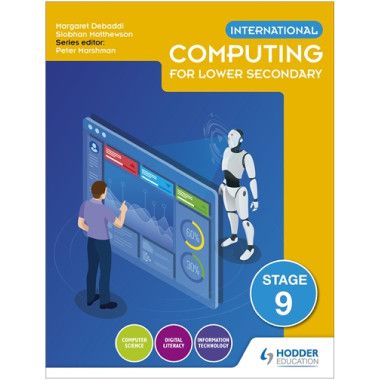 International Computing for Lower Secondary Student&#39;s Book Stage 9