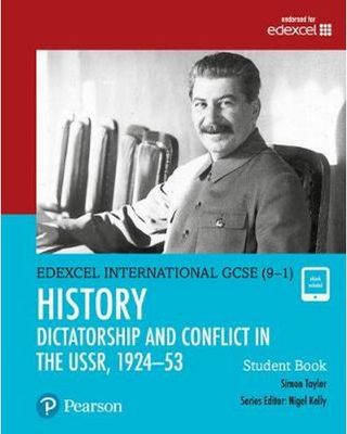 Pearson Edexcel International GCSE (9-1) History: Dictatorship and Conflict in the USSR, 1924-53 Student Book (Paperback, Student Ed)
