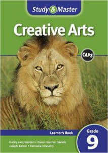 Study &amp; Master Creative Arts Grade 9 Learner&#39;s Book (CAPS)