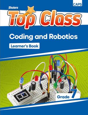 Grade 7 Top Class Coding and Robotics Learner's Book