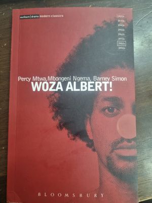 Woza Albert (Drama) (Percy Mtwa, Mbongeni Ngema, Barney Simon)