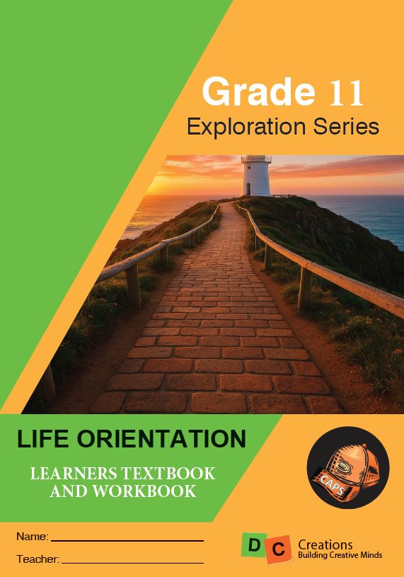 Grade 11 DC Exploration Series Life Orientation 2025 Grade 11 DC Exploration Series Life Orientation 2025